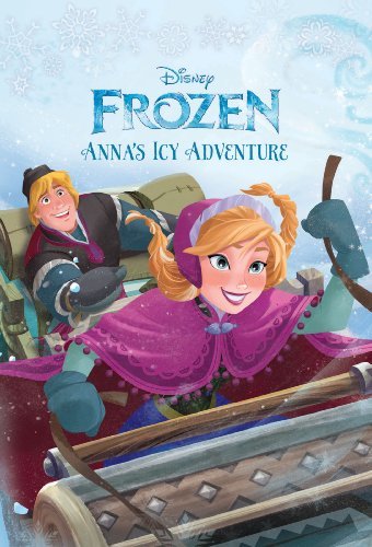 Frozen Anna's Icy Adventure (Disney Chapter Book (ebook)) (English Edition)