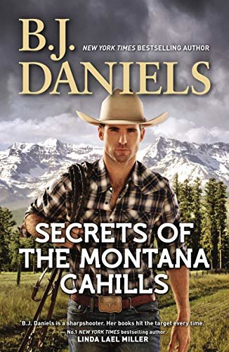 Secrets Of The Montana Cahills/Rancher's Dream/Wrangler's Rescue (English Edition)