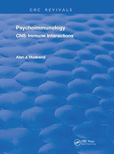 Psychoimmunology: CNS Immune Interactions (Routledge Revivals) (English Edition)
