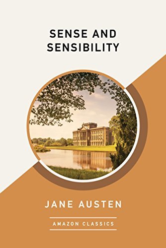 Sense and Sensibility (AmazonClassics Edition) (English Edition)