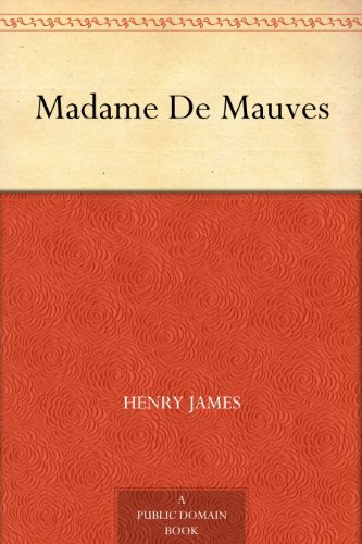 Madame De Mauves (免费公版书) (English Edition)