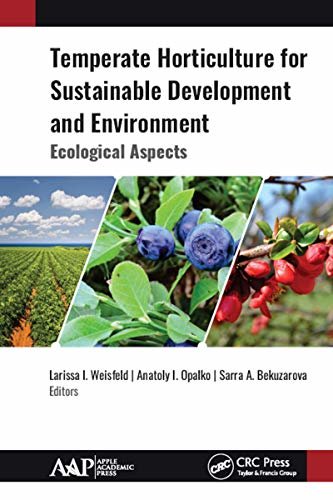 Temperate Horticulture for Sustainable Development and Environment: Ecological Aspects (English Edition)