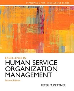 Excellence in Human Service Organization Management (2-downloads): Excel Human Servi Organ M_2 (Standards for Excellence) (English Edition)