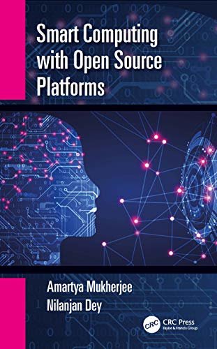 Smart Computing with Open Source Platforms (English Edition)