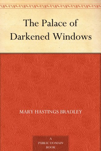 The Palace of Darkened Windows (English Edition)