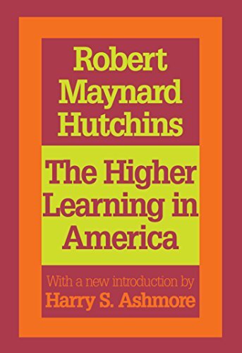 The Higher Learning in America: A Memorandum on the Conduct of Universities by Business Men (Foundations of Higher Education) (English Edition)