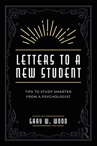Letters to a New Student: Tips to Study Smarter from a Psychologist (English Edition)