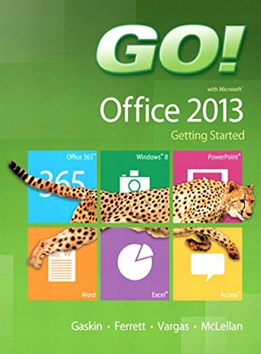 GO! with Microsoft Office 2013 Getting Started (2-downloads) (English Edition)