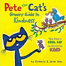Pete the Cat's Groovy Guide to Kindness (English Edition)