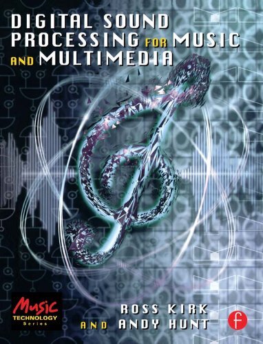 Digital Sound Processing for Music and Multimedia (Music Technology) (English Edition)