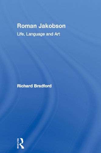 Roman Jakobson: Life, Language and Art (Critics of the Twentieth Century) (English Edition)