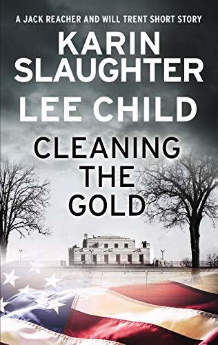 Cleaning the Gold: A Jack Reacher and Will Trent Short Story (English Edition)