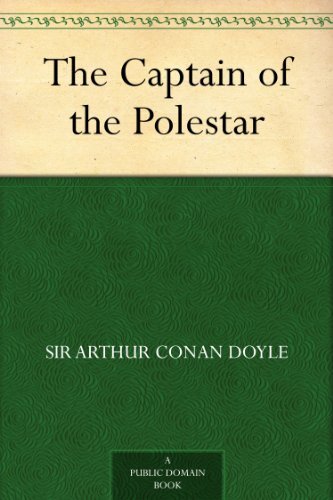 The Captain of the Polestar (English Edition)