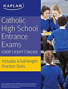 Catholic High School Entrance Exams: COOP * HSPT * TACHS (Kaplan Test Prep) (English Edition)