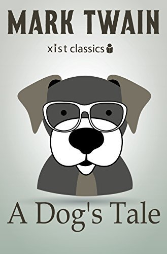 A Dog's Tale (Xist Classics) (English Edition)