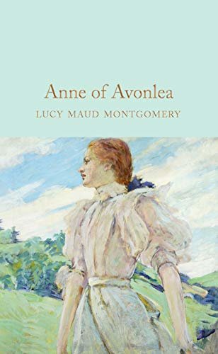 Anne of Avonlea (Macmillan Collector's Library) (English Edition)