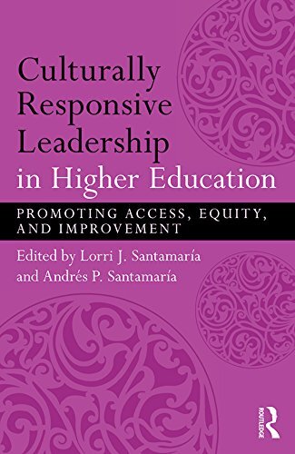Culturally Responsive Leadership in Higher Education: Promoting Access, Equity, and Improvement (English Edition)