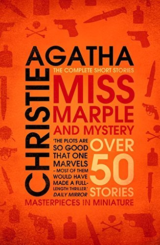 Miss Marple – Miss Marple and Mystery: The Complete Short Stories (Miss Marple) (English Edition)