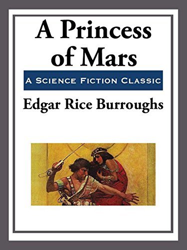 A Princess of Mars (Barsoom Series Book 1) (English Edition)