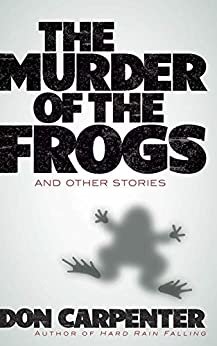 The Murder of the Frogs and Other Stories (English Edition)