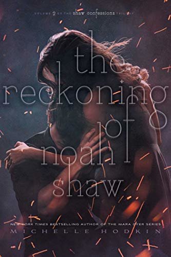 The Reckoning of Noah Shaw (The Shaw Confessions Book 2) (English Edition)