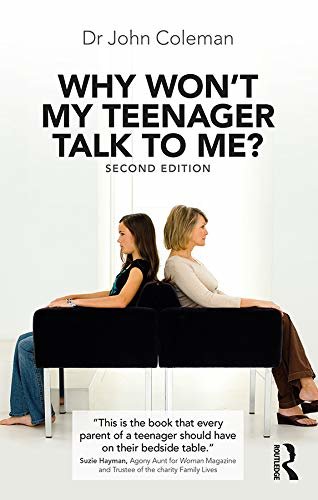 Why Won't My Teenager Talk to Me? (English Edition)