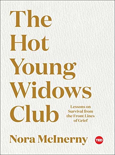 The Hot Young Widows Club: Lessons on Survival from the Front Lines of Grief (TED Books) (English Edition)