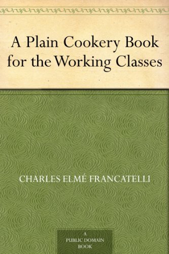 A Plain Cookery Book for the Working Classes (English Edition)