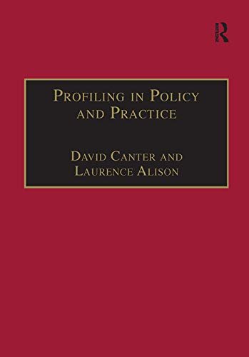 Profiling in Policy and Practice (Offender Profiling Series) (English Edition)