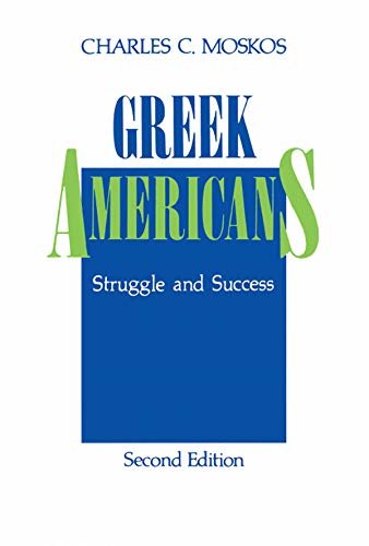 Greek Americans: Struggle and Success (English Edition)