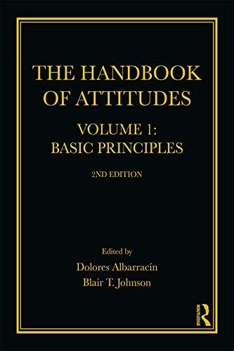 The Handbook of Attitudes, Volume 1: Basic Principles: 2nd Edition (English Edition)