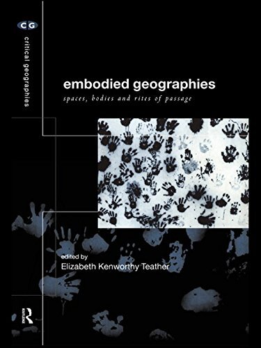 Embodied Geographies (Critical Geographies Book 2) (English Edition)