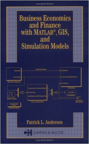 Business Economics and Finance with Matlab©, Gis, and Simulation Models (English Edition)