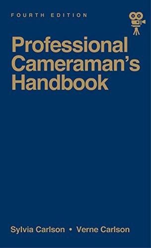 Professional Cameraman's Handbook, The (English Edition)