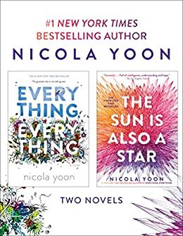 Nicola Yoon 2-Book Bundle: Everything, Everything and The Sun Is Also a Star (English Edition)