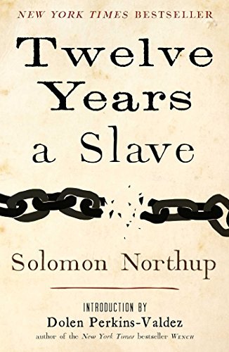 Twelve Years a Slave (English Edition)