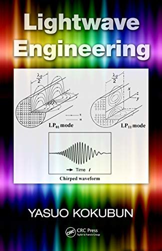 Lightwave Engineering (Optical Science and Engineering) (English Edition)