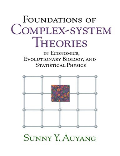 Foundations of Complex-system Theories: In Economics, Evolutionary Biology, and Statistical Physics (English Edition)