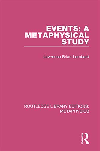 Events: A Metaphysical Study (Routledge Library Editions: Metaphysics) (English Edition)