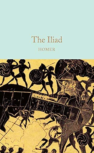 The Iliad (Macmillan Collector's Library) (English Edition)