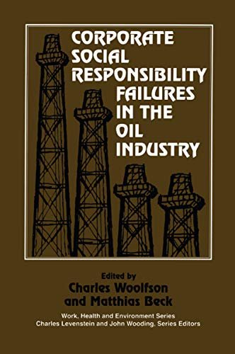 Corporate Social Responsibility Failures in the Oil Industry (English Edition)