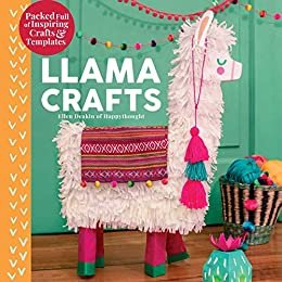 Llama Crafts: Packed Full of Inspiring Crafts and Templates (Creature Crafts) (English Edition)