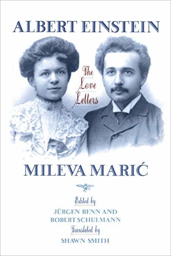 Albert Einstein, Mileva Maric: The Love Letters (English Edition)