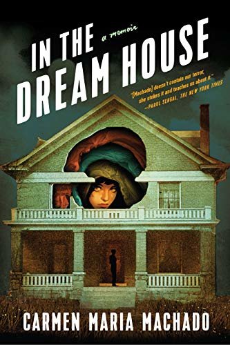 In the Dream House: A Memoir (English Edition)