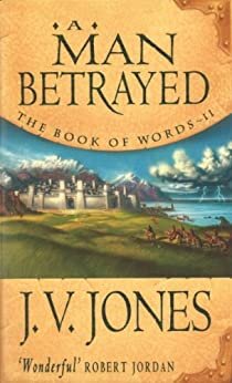 A Man Betrayed: Book 2 of the Book of Words (English Edition)