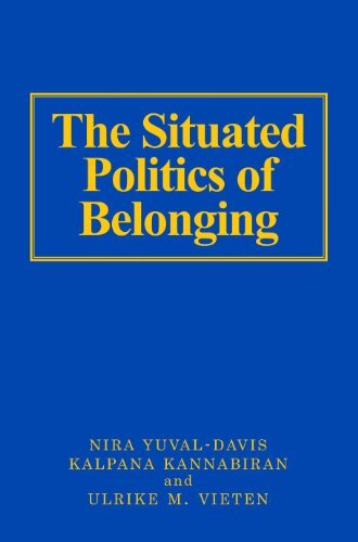 The Situated Politics of Belonging (SAGE Studies in International Sociology) (English Edition)