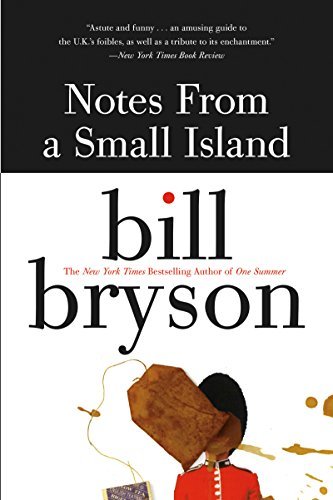 Notes from a Small Island (English Edition)