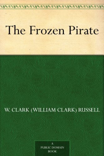 The Frozen Pirate (免费公版书) (English Edition)