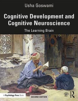 Cognitive Development and Cognitive Neuroscience: The Learning Brain (English Edition)