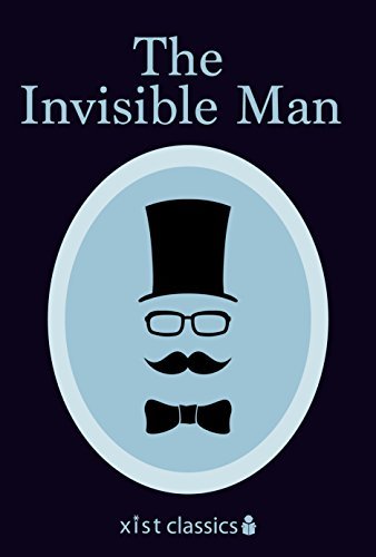 The Invisible Man (Xist Classics) (English Edition)